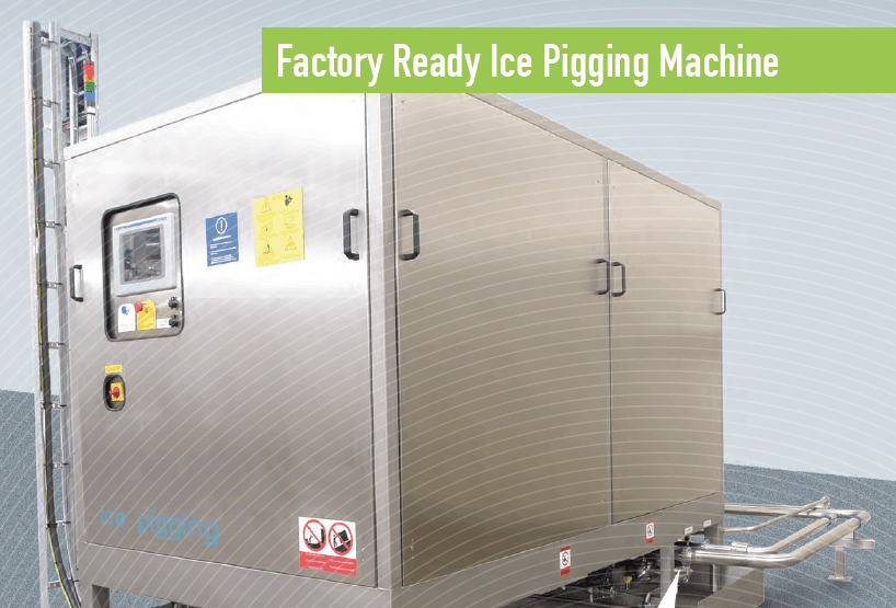AQL500 factory-ready ice-pigging machine 